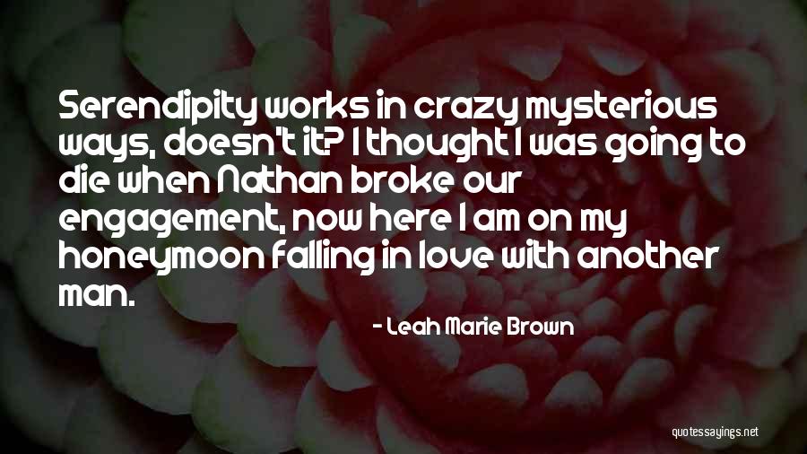 I Am Falling In Love Quotes By Leah Marie Brown