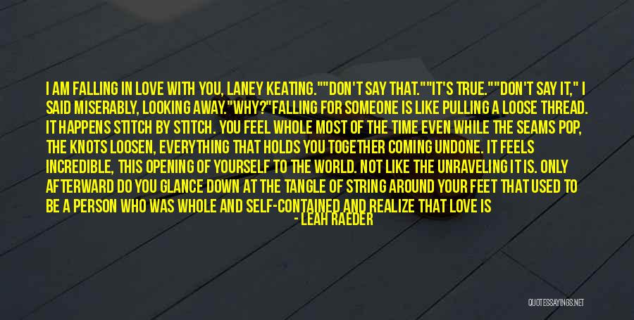 I Am Falling In Love Quotes By Leah Raeder I Am Falling In Love Quotes By Leah Raeder