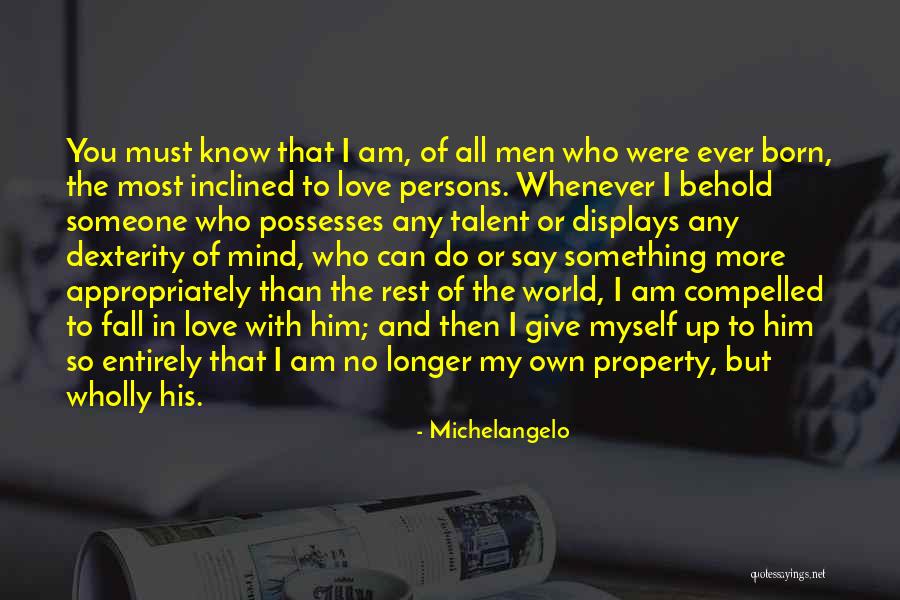 I Am Falling In Love Quotes By Michelangelo