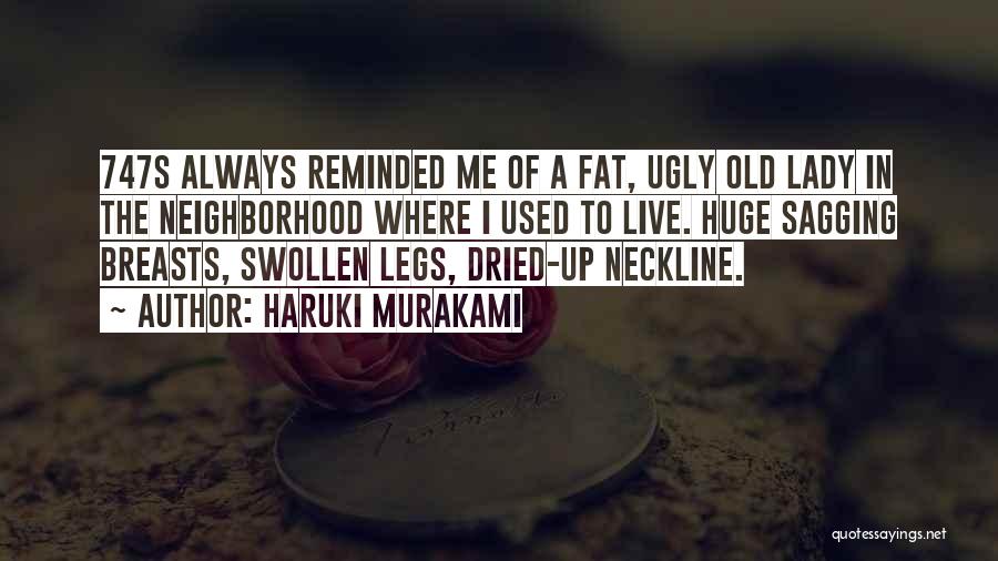 I Am Fat And Ugly Quotes By Haruki Murakami