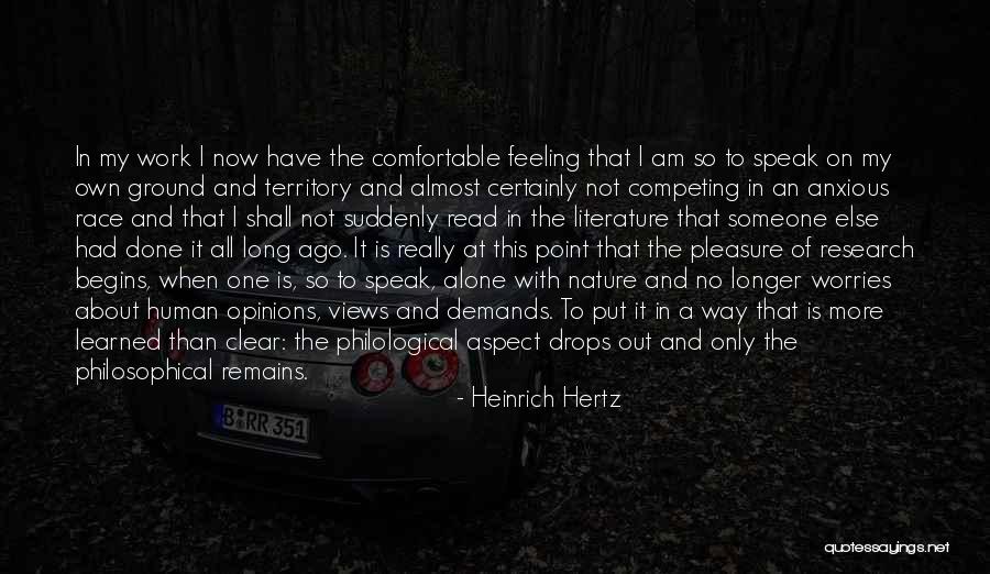I Am Feeling Alone Quotes By Heinrich Hertz I Am Feeling Alone Quotes By Heinrich Hertz