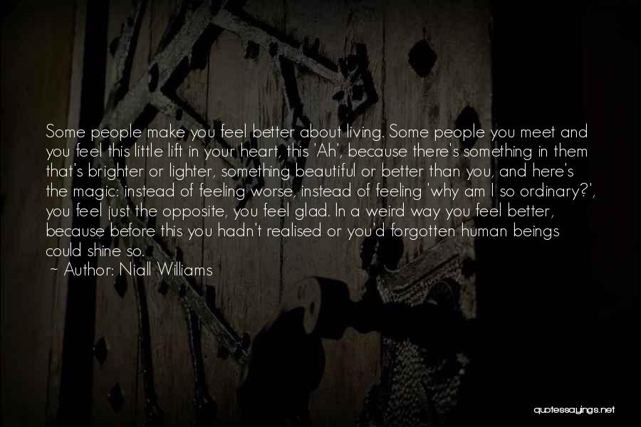 I Am Feeling Beautiful Quotes By Niall Williams