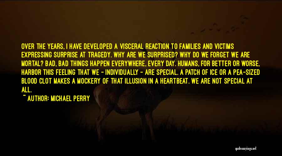 I Am Feeling Special Quotes By Michael Perry