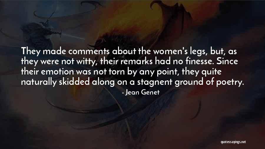 I Am Finesse Quotes By Jean Genet I Am Finesse Quotes By Jean Genet