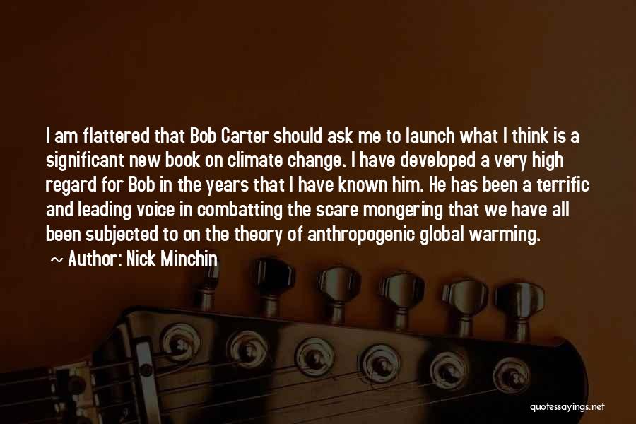I Am Flattered Quotes By Nick Minchin