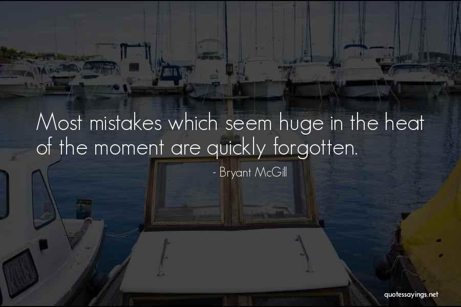I Am Forgettable Quotes By Bryant McGill I Am Forgettable Quotes By Bryant McGill