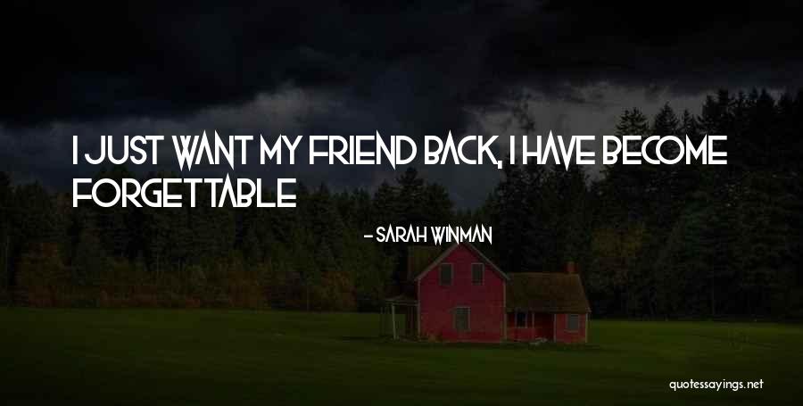 I Am Forgettable Quotes By Sarah Winman I Am Forgettable Quotes By Sarah Winman