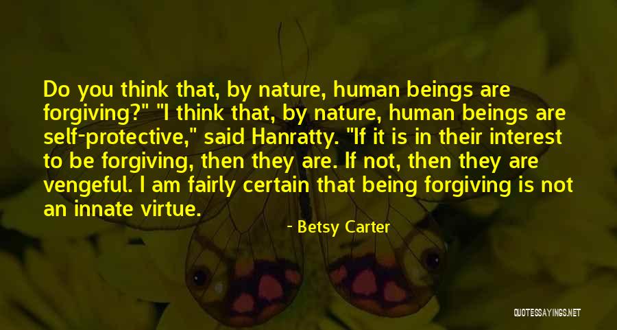 I Am Forgiving Quotes By Betsy Carter I Am Forgiving Quotes By Betsy Carter