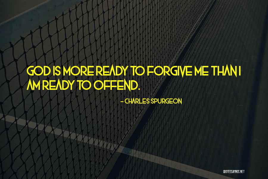 I Am Forgiving Quotes By Charles Spurgeon I Am Forgiving Quotes By Charles Spurgeon