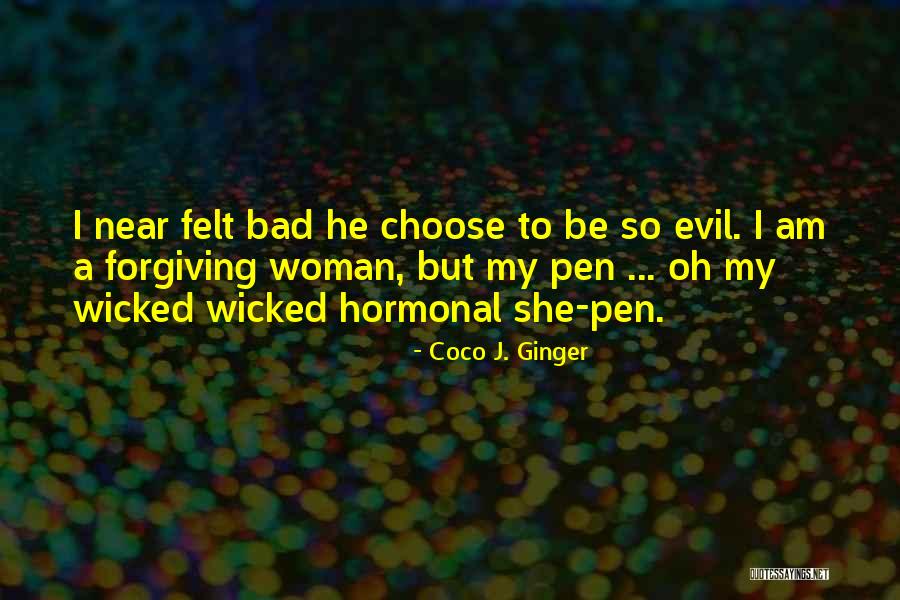 I Am Forgiving Quotes By Coco J. Ginger I Am Forgiving Quotes By Coco J. Ginger