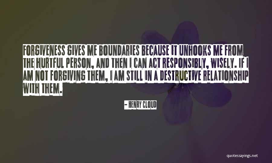I Am Forgiving Quotes By Henry Cloud I Am Forgiving Quotes By Henry Cloud