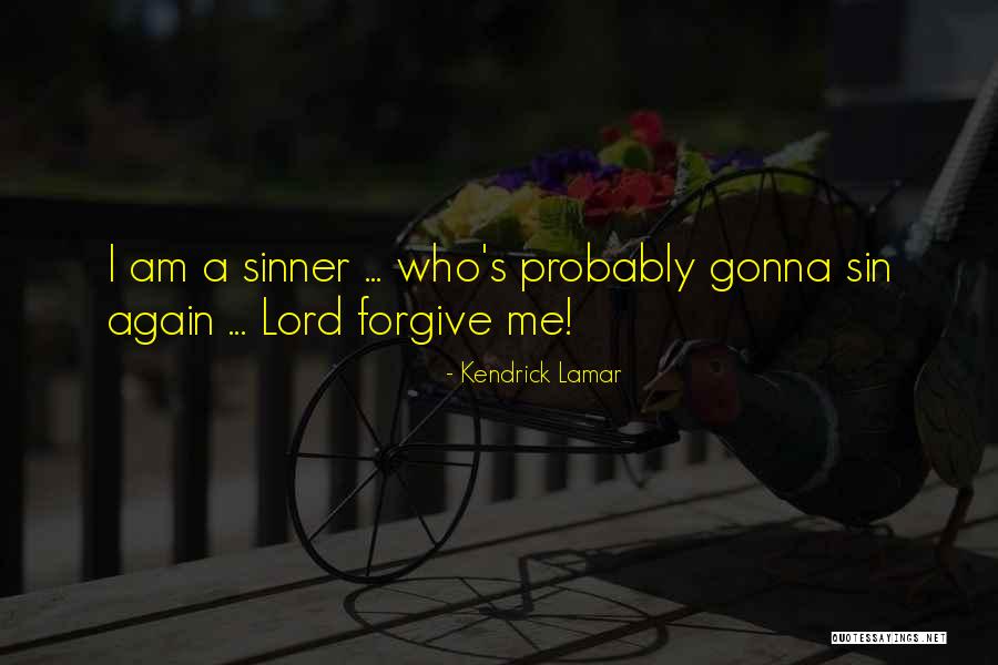 I Am Forgiving Quotes By Kendrick Lamar I Am Forgiving Quotes By Kendrick Lamar