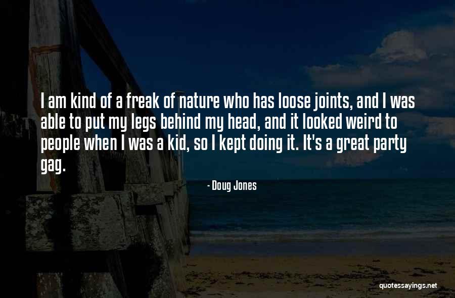I Am Freak Quotes By Doug Jones I Am Freak Quotes By Doug Jones
