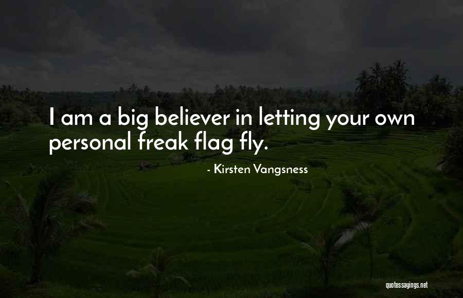 I Am Freak Quotes By Kirsten Vangsness I Am Freak Quotes By Kirsten Vangsness