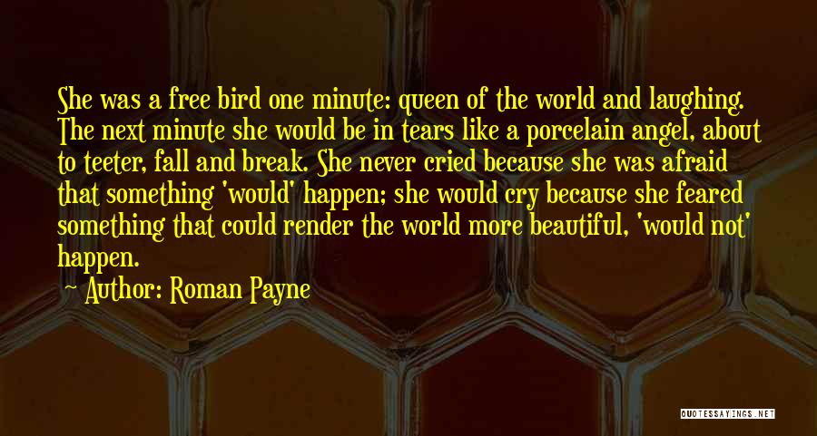 I Am Free Like A Bird Quotes By Roman Payne