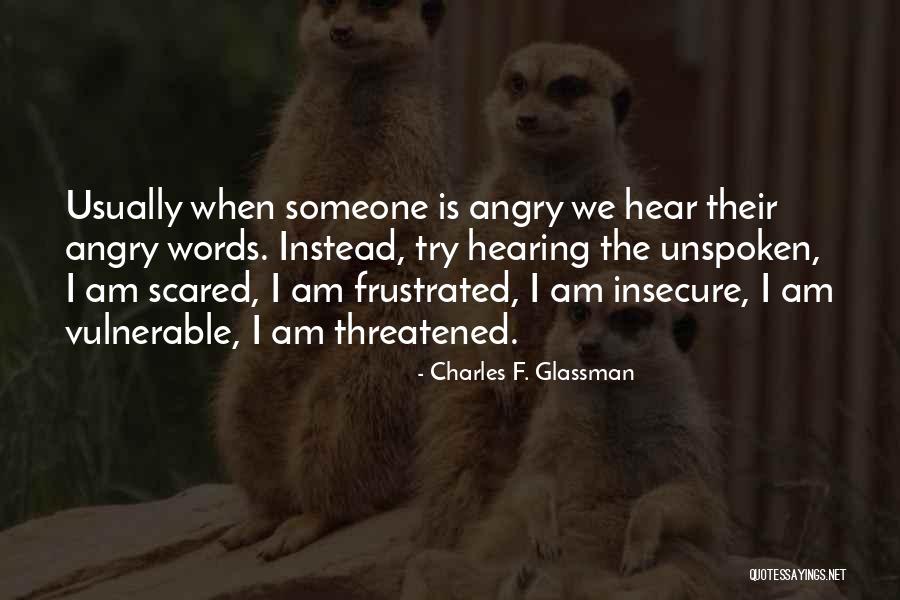 I Am Frustrated Quotes By Charles F. Glassman I Am Frustrated Quotes By Charles F. Glassman
