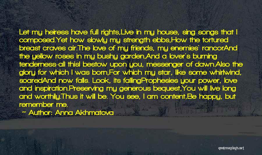 I Am Full Of Love Quotes By Anna Akhmatova