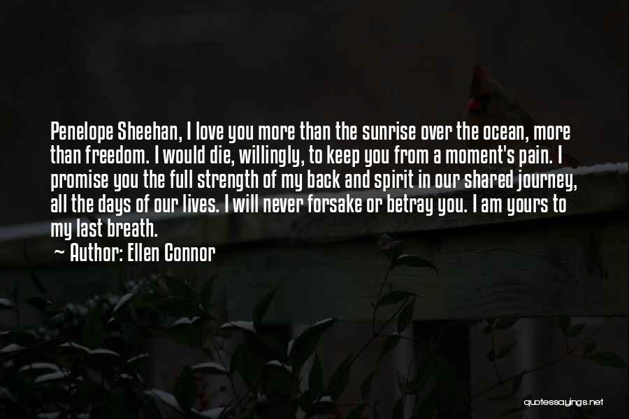 I Am Full Of Love Quotes By Ellen Connor