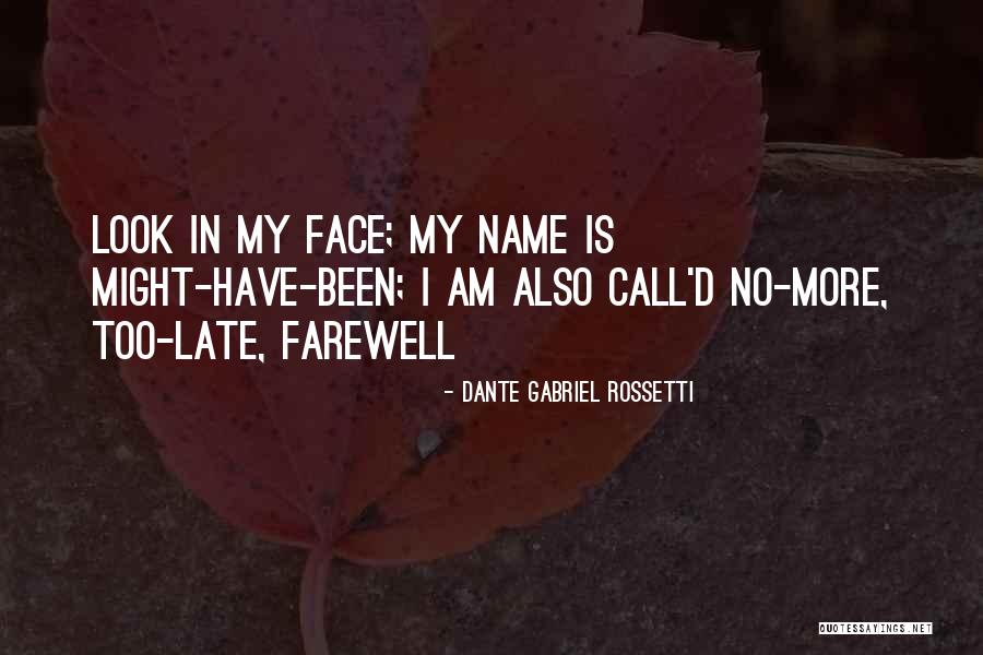 I Am Gabriel Quotes By Dante Gabriel Rossetti