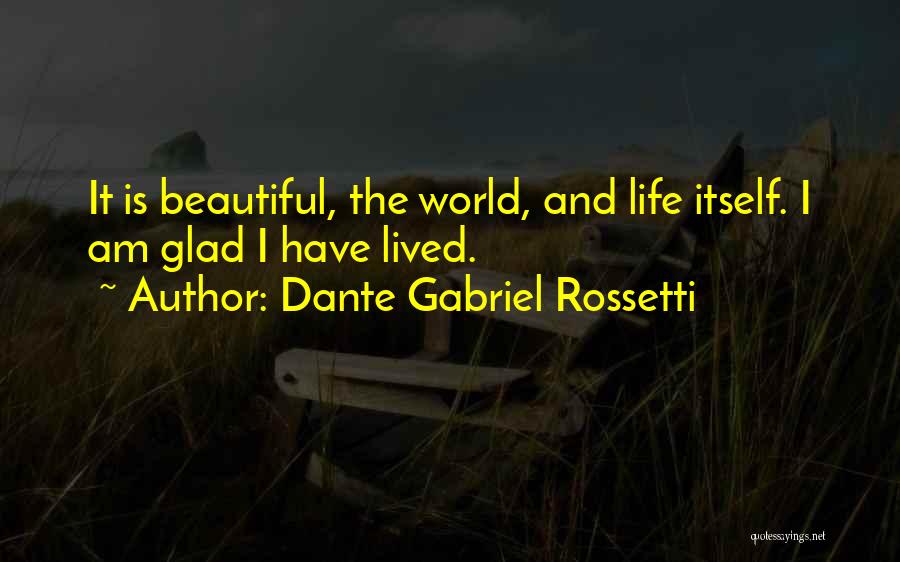 I Am Gabriel Quotes By Dante Gabriel Rossetti