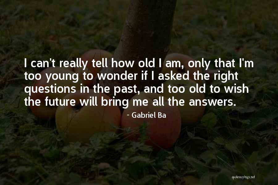 I Am Gabriel Quotes By Gabriel Ba I Am Gabriel Quotes By Gabriel Ba