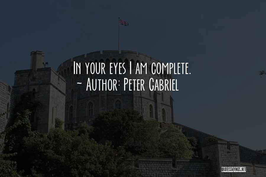I Am Gabriel Quotes By Peter Gabriel
