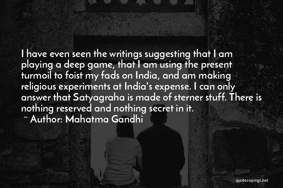 I Am Game Quotes By Mahatma Gandhi