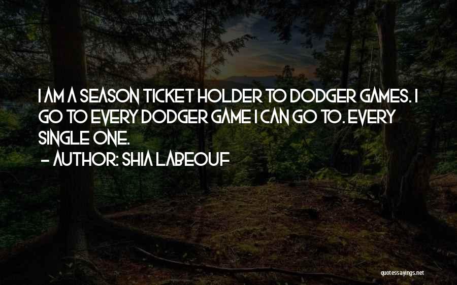 I Am Game Quotes By Shia Labeouf
