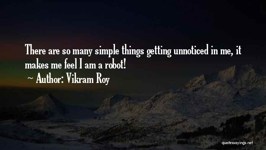 I Am Getting There Quotes By Vikram Roy