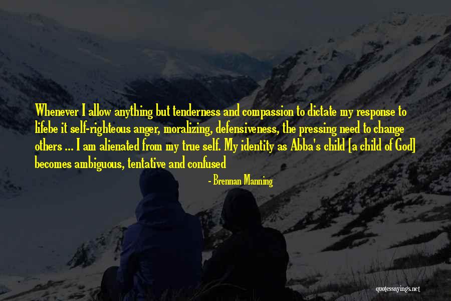 I Am God's Child Quotes By Brennan Manning I Am God's Child Quotes By Brennan Manning