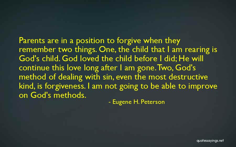 I Am God's Child Quotes By Eugene H. Peterson I Am God's Child Quotes By Eugene H. Peterson