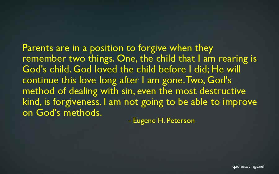 I Am God's Child Quotes By Eugene H. Peterson