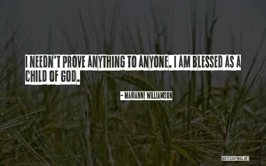 I Am God's Child Quotes By Marianne Williamson