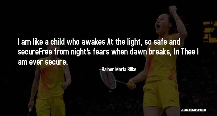 I Am God's Child Quotes By Rainer Maria Rilke I Am God's Child Quotes By Rainer Maria Rilke