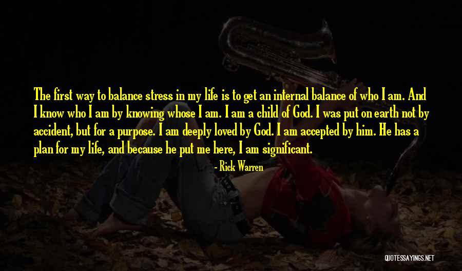 I Am God's Child Quotes By Rick Warren I Am God's Child Quotes By Rick Warren