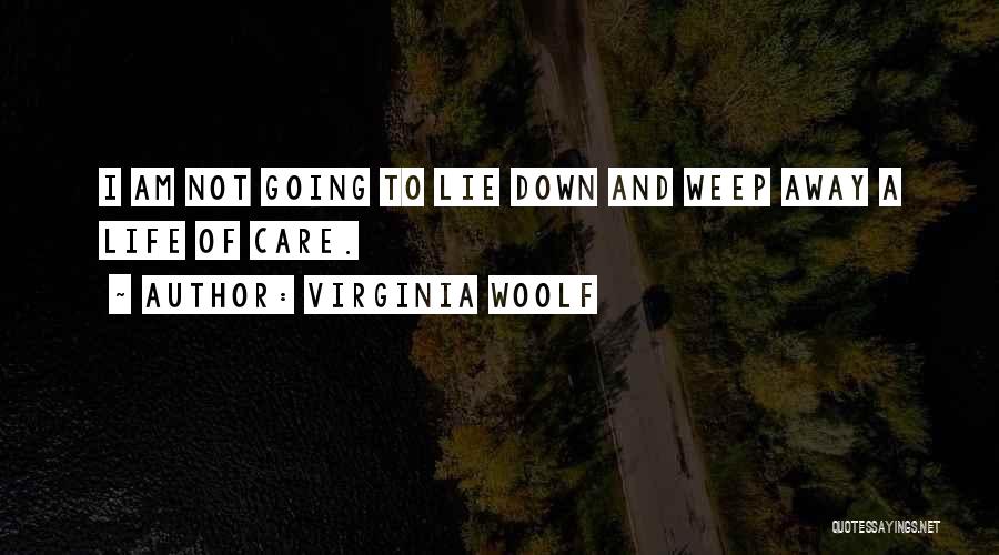 I Am Going Away Quotes By Virginia Woolf