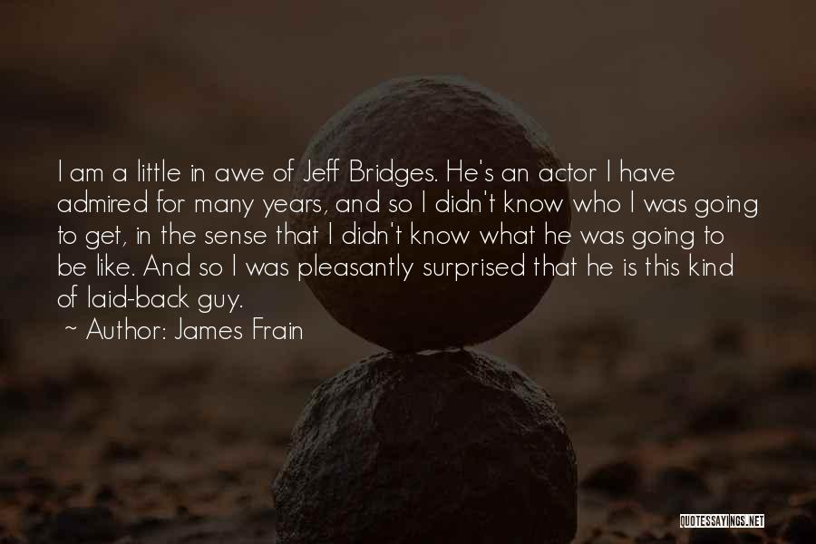 I Am Going Back Quotes By James Frain