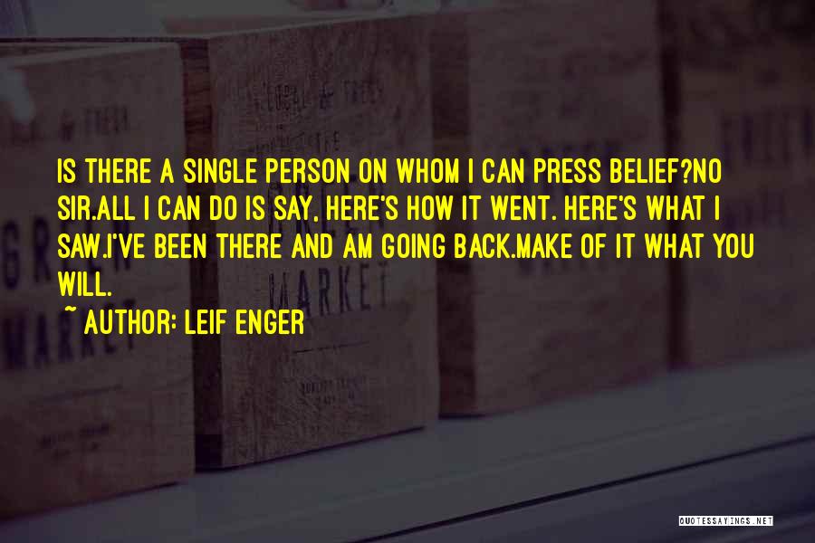 I Am Going Back Quotes By Leif Enger