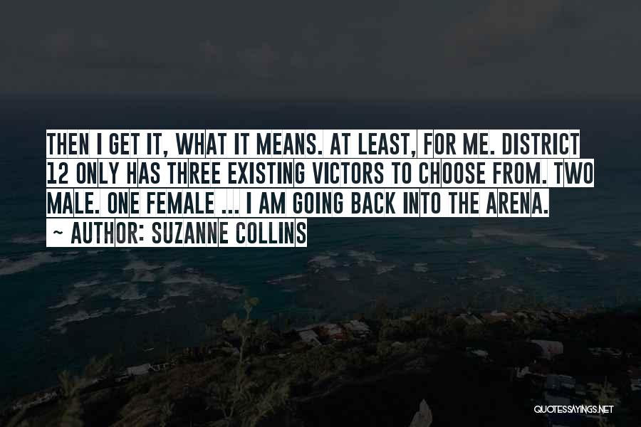 I Am Going Back Quotes By Suzanne Collins