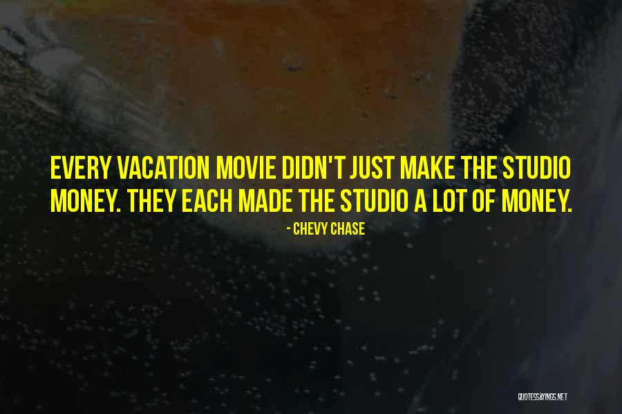 I Am Going For Vacation Quotes By Chevy Chase