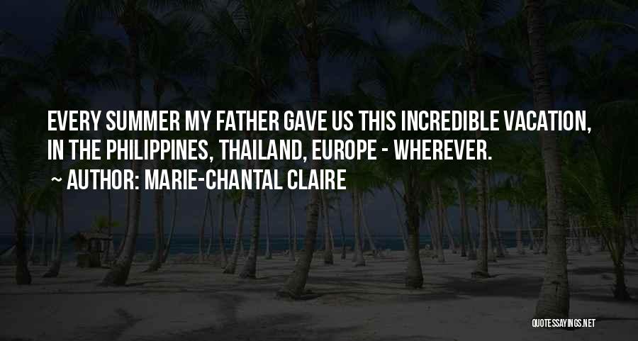 I Am Going For Vacation Quotes By Marie-Chantal Claire