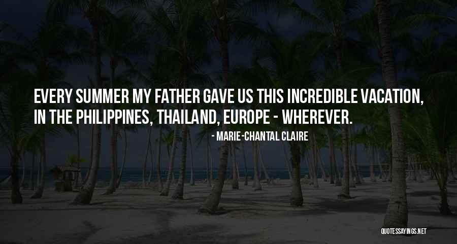 I Am Going For Vacation Quotes By Marie-Chantal Claire