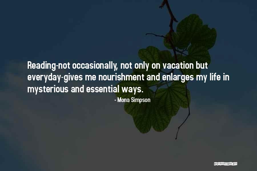 I Am Going For Vacation Quotes By Mona Simpson