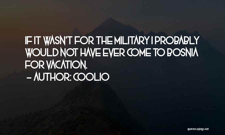 I Am Going On Vacation Quotes By Coolio