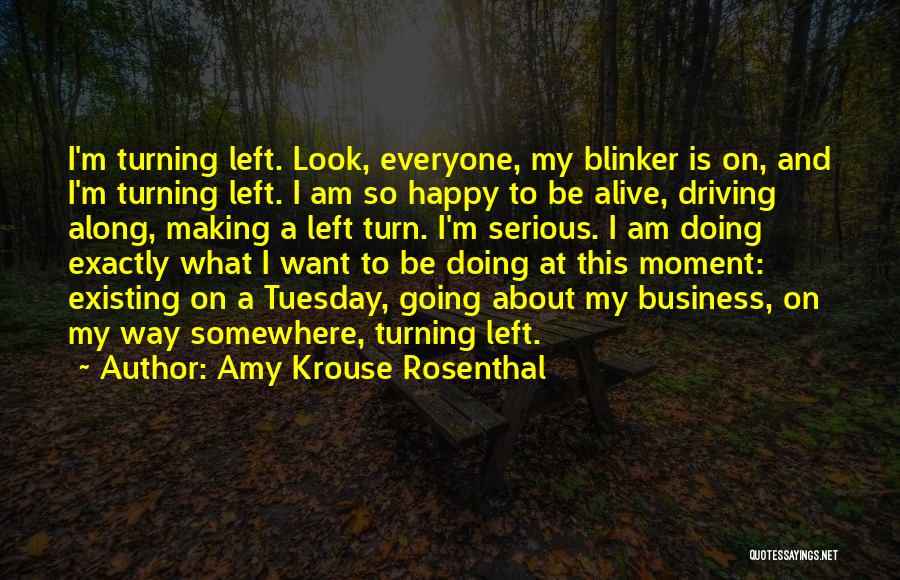 I Am Going To Be Happy Quotes By Amy Krouse Rosenthal
