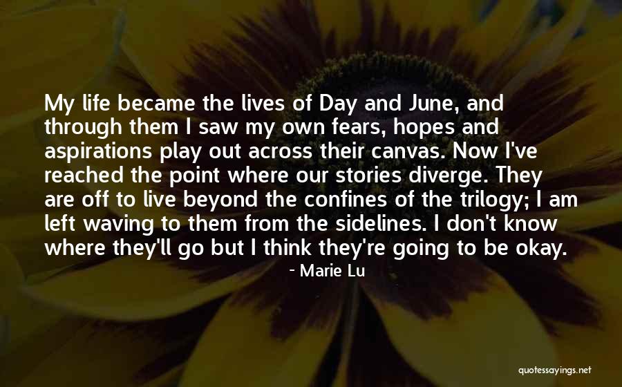 I Am Going To Be Okay Quotes By Marie Lu I Am Going To Be Okay Quotes By Marie Lu
