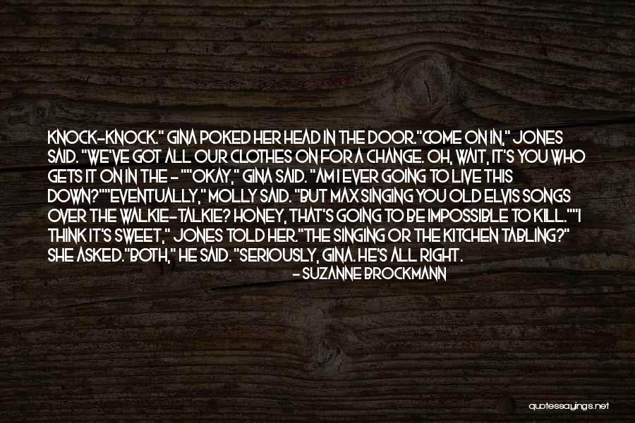 I Am Going To Be Okay Quotes By Suzanne Brockmann I Am Going To Be Okay Quotes By Suzanne Brockmann