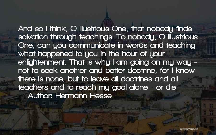 I Am Going To Die Alone Quotes By Hermann Hesse