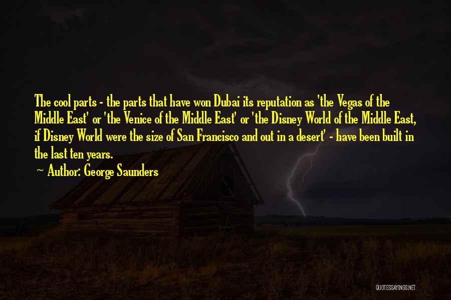 I Am Going To Dubai Quotes By George Saunders