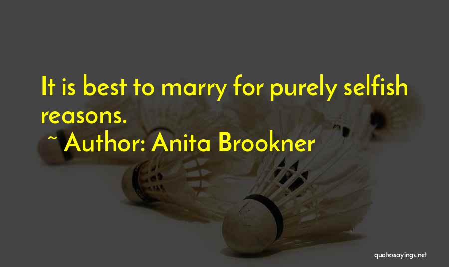 I Am Going To Marry Quotes By Anita Brookner